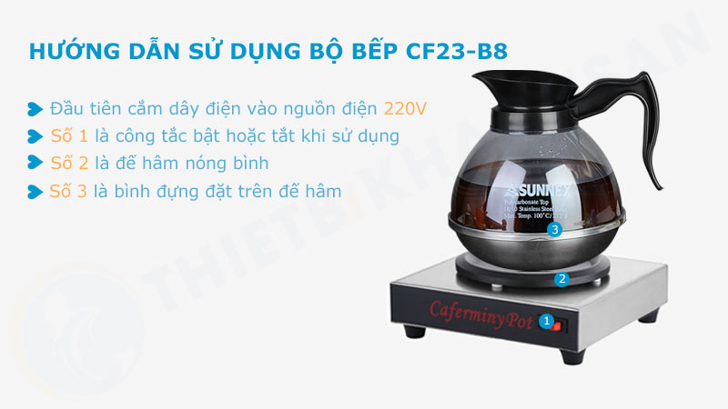 Hướng dẫn sử dụng bếp hâm trà cà phê đơn giá rẻ Caferminy Pot có 1 bình đựng sunnex CF23-B8