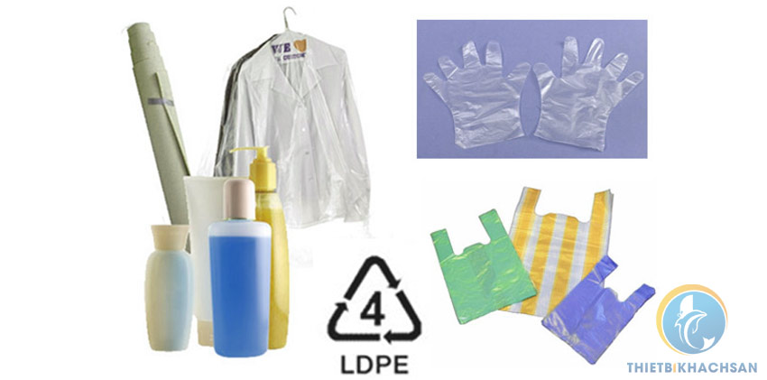 Nhựa số 4 hay còn gọi nhựa LDPE
